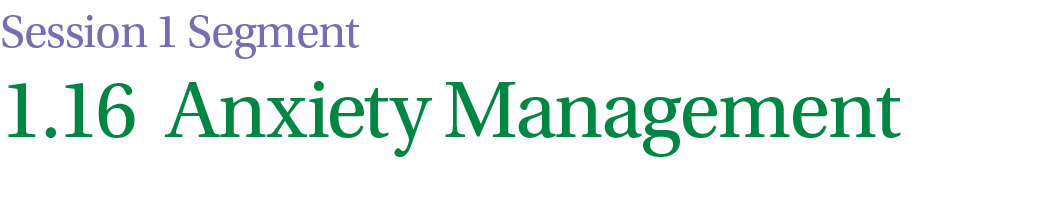 1.16 Anxiety Management